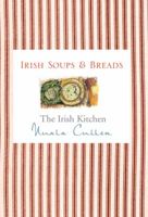 The Irish Kitchen: Soups and Breads (Irish Kitchen) 071714240X Book Cover