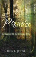 The Promise: A Sequel to A Strange Boy 1524666378 Book Cover