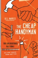 The Cheap Handyman 198215098X Book Cover