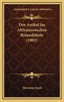 Der Artikel Im Altfranzosischen Rolandsliede (1902) 1160426015 Book Cover