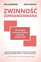 Zwinnosc Zorganizowana: Nie Krepuj Zwinnosci Ladem. Zwinnie Adaptuj Lad. (Polish Edition) 1923105787 Book Cover