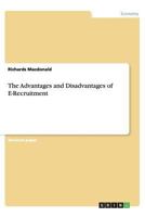 The Advantages and Disadvantages of E-Recruitment 3656437572 Book Cover