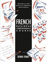 French Business Correspondence Course 0333494334 Book Cover