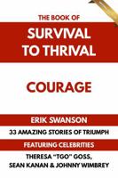 Book of Survival to Thrival - Courage 1964330289 Book Cover