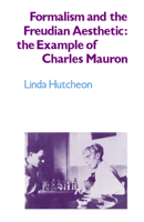 Formalism and the Freudian Aesthetic: The Example of Charles Mauron 0521027950 Book Cover