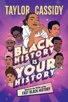 Black History Is Your History 1665957700 Book Cover