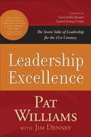 Leadership Excellence: The Seven Sides of Leadership for the 21st Century--Updated and Expanded Edition 1616267275 Book Cover