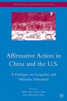 Affirmative Action in China and the U.S.: A Dialogue on Inequality and Minority Education 0230613349 Book Cover