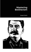 Mastering Bolshevism 1304073750 Book Cover