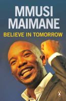 Believe in Tomorrow 1770229779 Book Cover