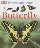 Butterfly (Watch Me Grow) 0756601932 Book Cover
