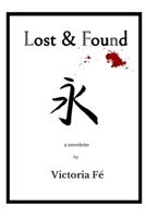 Lost & Found: a novelette B0GHP1XT8T Book Cover