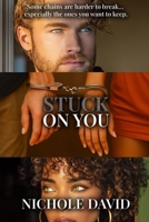 Stuck on You B0FLF34CJ3 Book Cover
