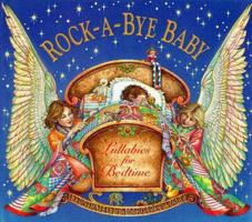Rock-A-Bye Baby: Lullabies for Bedtime (Barefoot Poetry Collection) 1902283031 Book Cover