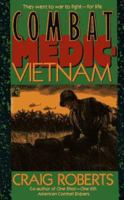 Combat Medic: Vietnam: Combat Medic: Vietnam 0671736914 Book Cover