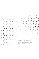 Make It Simple, But Significant: Architectural Drafting Book. Portable Sketchbook for Projects, Drawing, Note-Taking, Creative Design. Architecture Gifts on any occasion 170663059X Book Cover