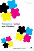 Translation, Humour and Literature: Translation and Humour Volume 1 1441101144 Book Cover