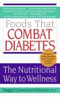 Foods That Combat Cancer: The Nutritional Way to Wellness 0061346217 Book Cover