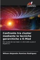 Confronto tra cluster mediante le tecniche gerarchiche e K-Med (Italian Edition) 620693036X Book Cover