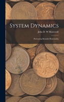 System Dynamics: Portraying Bounded Rationality 1016230850 Book Cover