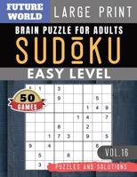 Easy SUDOKU: Future World Activity Book - 50 Easy Sudoku Puzzles and Solutions For Beginners Large Print (Sudoku Puzzles Book Large Print Vol.11) 1079949356 Book Cover