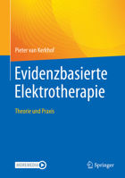 Evidenzbasierte Elektrotherapie: Theorie Und Praxis 3662635356 Book Cover