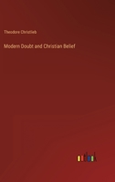 Modern Doubt and Christian Belief 3368802496 Book Cover