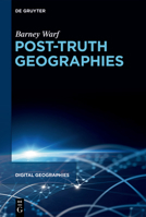 Post-Truth Geographies 3110749602 Book Cover