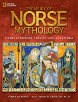 Treasury of Norse Mythology: Stories of Intrigue, Trickery, Love, and Revenge 1426320981 Book Cover