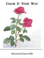 Color It Your Way: Coloring Book 1729732313 Book Cover