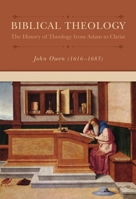 Biblical Theology: The History of Theology from Adam to Christ 1877611832 Book Cover