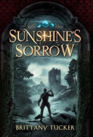 Sunshine's Sorrow B0H5RPJKY2 Book Cover