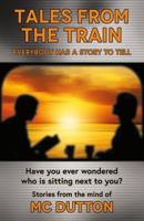 Tales From the Train 1836280831 Book Cover