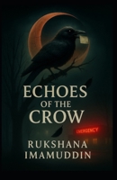 Echoes of the Crow: When Grief Calls, the Crows Answer B0FGJWTDFF Book Cover