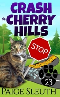 Crash in Cherry Hills 1729233627 Book Cover