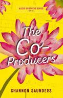 The Co-Producers: A Spicy, Opposites Attract Romantic Comedy (Alessi Brothers Book 2) (Alessi Brothers Series) B0FWWC9G55 Book Cover