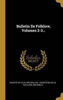 Bulletin de Folklore, Volumes 2-3... 1021310182 Book Cover