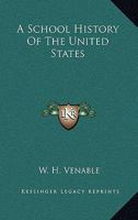 A School History Of The United States 0548500878 Book Cover