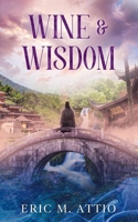 Wine & Wisdom 1969453001 Book Cover