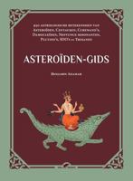 Asteroiden-gids: 950 astrologische betekenissen van Asteroiden, Centauren, Cubewano's, Damocleiden, Neptunus-resonanten, Plutino's, SDO's en Trojanen 9492355191 Book Cover