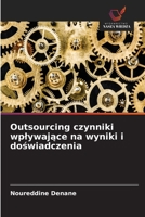 Outsourcing czynniki wplywajace na wyniki i doswiadczenia (Polish Edition) 6630466713 Book Cover