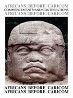 Africans Before Caricom 1425928277 Book Cover