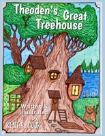 Theoden's Great Treehouse: The City Beneath Lake Sable B0BLFQP41H Book Cover