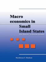 Macroeconomics in Small Island States: The Dutch Caribbean Islands 1496906497 Book Cover