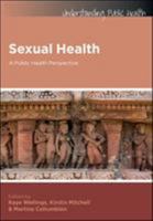 Sexual Health: A Public Health Perspective 0335244815 Book Cover