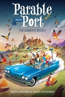 The Sower's Secret (Parable Port) B0FD7NK64L Book Cover