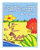 Gusanitos con Suerte: Salvados por un pedito 1517378834 Book Cover