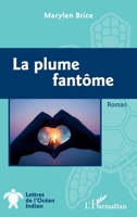 La plume fantôme (Lettres de l'Océan Indien) (French Edition) 2140291158 Book Cover