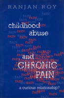 Childhood Abuse and Chronic Pain: A Curious Relationship? 0802077900 Book Cover