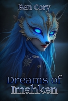 Dreams of Imahken B0DTK5VNMP Book Cover